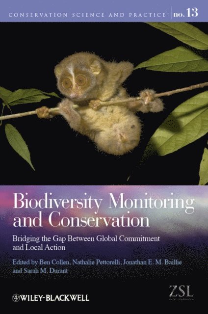 Sarah M. Durant, Jonathan E. M. Baillie, Nathalie Pettorelli, Ben Collen - Biodiversity Monitoring and Conservation, E-bok