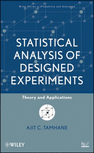 Ajit C. Tamhane - Statistical Analysis of Designed Experiments, E-bok