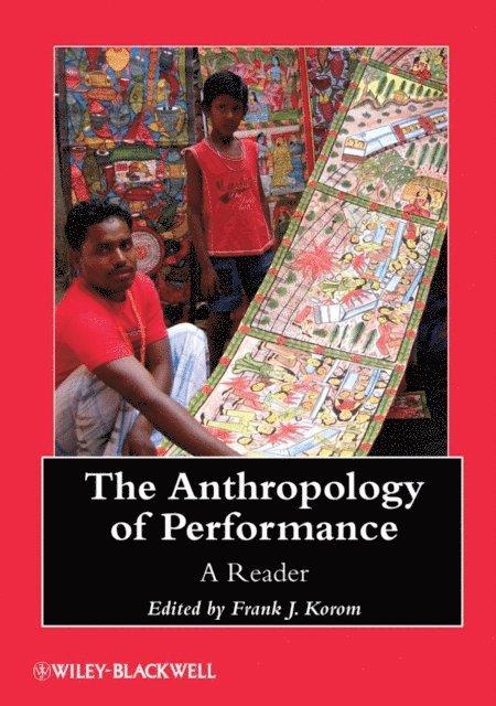 Frank J. Korom - Anthropology of Performance, E-bok