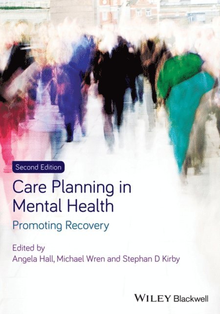 Stephan Kirby, Mike Wren, Angela Hall - Care Planning in Mental Health, E-bok