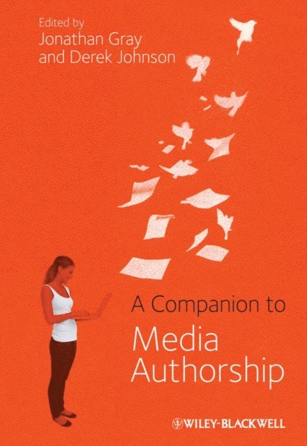 Derek Johnson, Jonathan Gray - Companion to Media Authorship, E-bok
