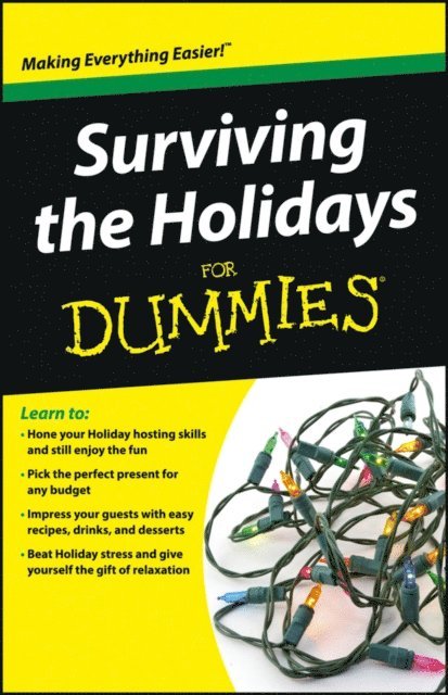 The Experts at Dummies - Surviving the Holidays For Dummies, E-bok