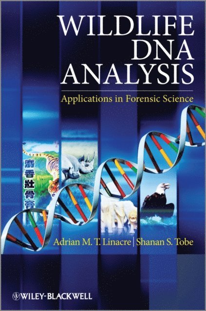 Shanan Tobe, Adrian Linacre - Wildlife DNA Analysis, E-bok