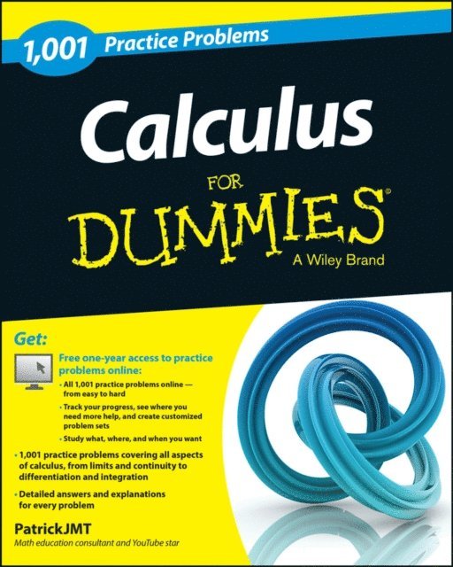 Patrick Jones - Calculus: 1,001 Practice Problems For Dummies (+ Free Online Practice), E-bok
