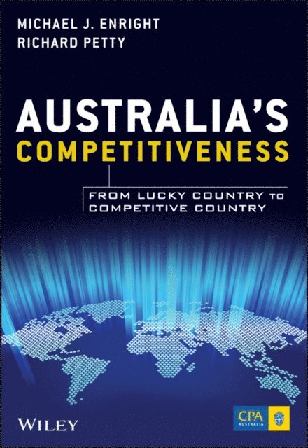 Richard Petty, Michael J. Enright - Australia's Competitiveness, E-bok
