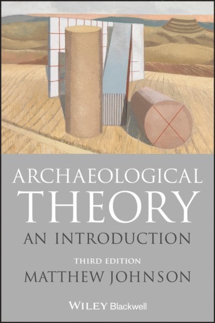 Matthew Johnson - Archaeological Theory, E-bok