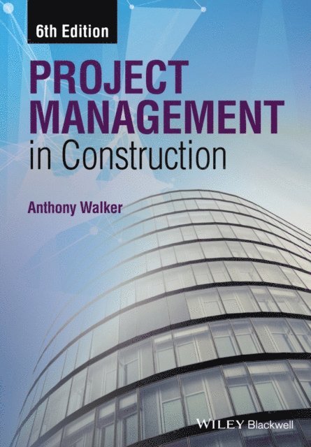 Anthony Walker - Project Management in Construction, E-bok