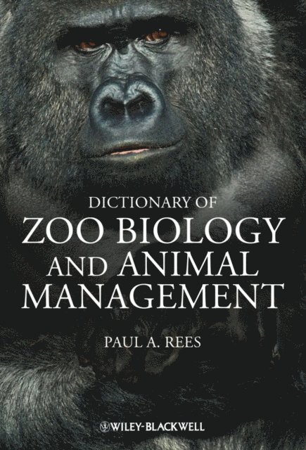 Paul A. Rees - Dictionary of Zoo Biology and Animal Management, E-bok. Tillgänglighet: Lägg i varukorg