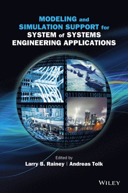 Andreas Tolk, Larry B. Rainey - Modeling and Simulation Support for System of Systems Engineering Applications, E-bok