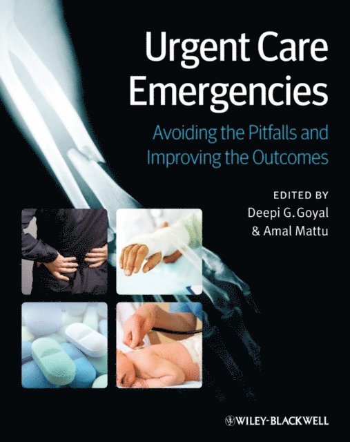 Amal Mattu, Deepi G. Goyal - Urgent Care Emergencies, E-bok