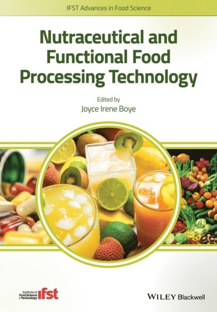 Joyce I. Boye - Nutraceutical and Functional Food Processing Technology, E-bok