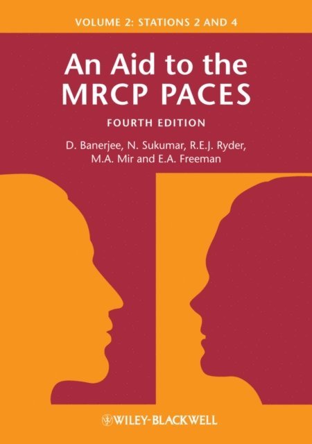 E. Anne Freeman, M. Afzal Mir, Robert E. J. Ryder, N. Sukumar, Dev Banerjee - Aid to the MRCP PACES, Volume 2, E-bok
