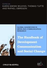 Handbook of Development Communication and Social Change