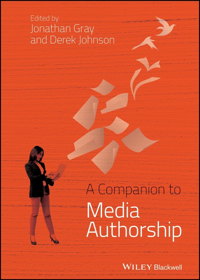 J Gray - Companion to Media Authorship. Tillgänglighet: Tillfälligt slut
