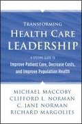 Transforming Health Care Leadership