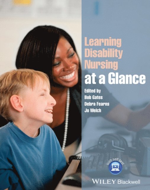 Jo Welch, Debra Fearns, Bob Gates - Learning Disability Nursing at a Glance, E-bok