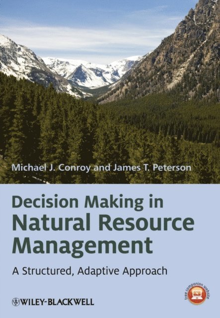 James T. Peterson, Michael J. Conroy - Decision Making in Natural Resource Management, E-bok