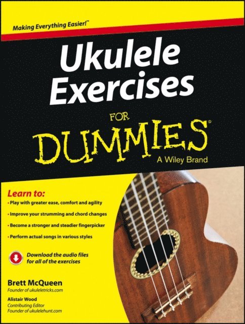 Alistair Wood, Brett McQueen - Ukulele Exercises For Dummies, E-bok