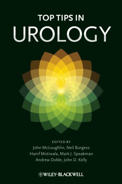 John Kelly, Andrew Doble, Mark J. Speakman, Hanif Motiwala, Neil Burgess, John McLoughlin - Top Tips in Urology, E-bok