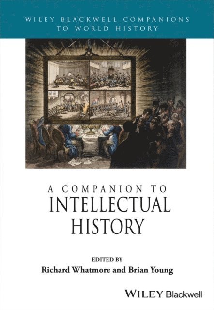 Brian Young, Richard Whatmore - Companion to Intellectual History, E-bok
