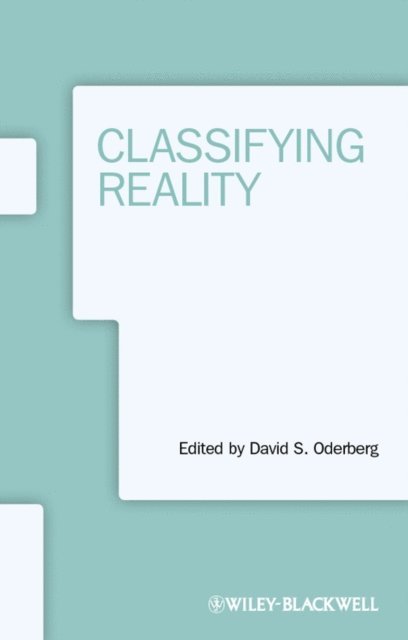 David S. Oderberg - Classifying Reality, E-bok