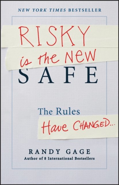 Randy Gage - Risky is the New Safe, E-bok