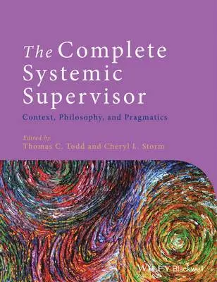 Thomas C. Todd, Cheryl L. Storm - Complete Systemic Supervisor, Inbunden. Tillgänglighet: Lägg i varukorg