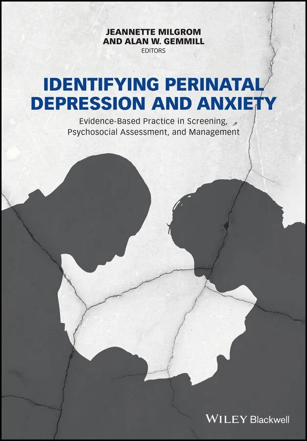 J Milgrom - Identifying Perinatal Depression and Anxiety – Evidence–based Practice in Screening, Psychosocial Assessment and Management. Tillgänglighet: Tillfälligt slut