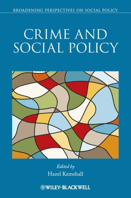 Hazel Kemshall - Crime and Social Policy, E-bok