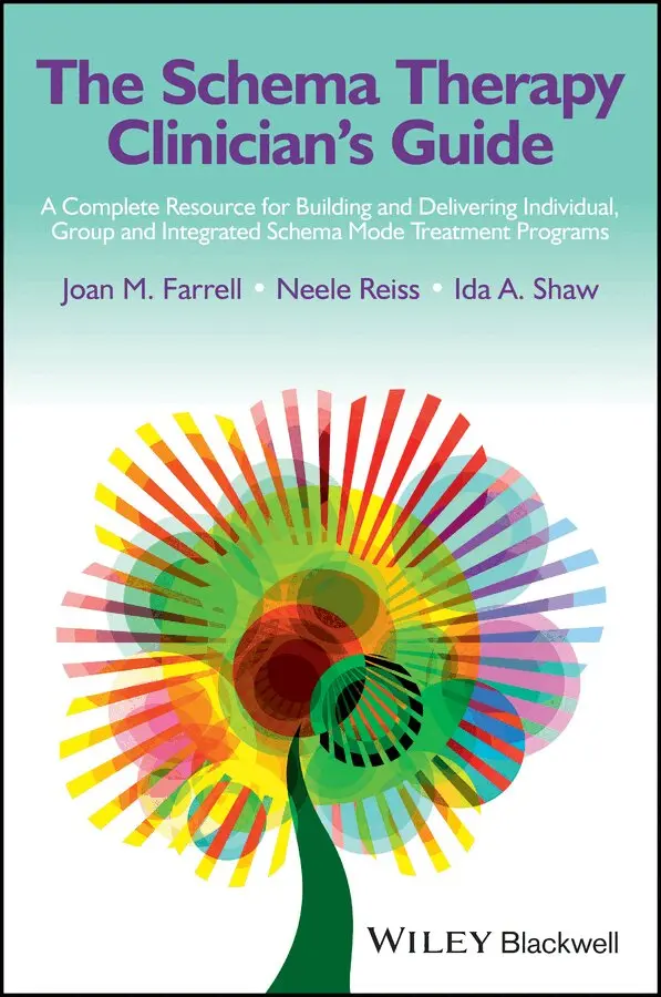 Joan M. Farrell, Neele Reiss, Ida A. Shaw - Schema Therapy Clinician′s Guide: A Complete R esource for Building and Delivering Individual, Gr oup and Integrated Schema Mode Treatment Programs. Tillgänglighet: Tillfälligt slut