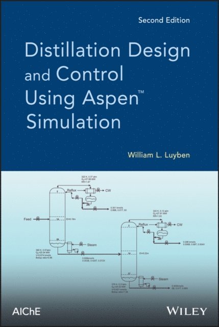 William L. Luyben - Distillation Design and Control Using Aspen Simulation, E-bok