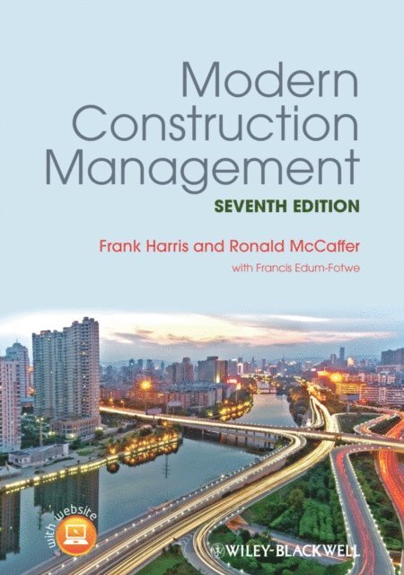 Prof. Ronald McCaffer, Prof. Frank Harris - Modern Construction Management, E-bok