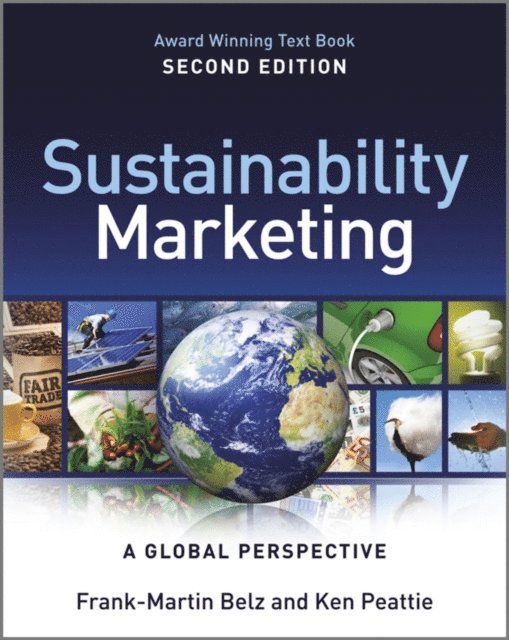 Ken Peattie, Frank-Martin Belz - Sustainability Marketing, E-bok