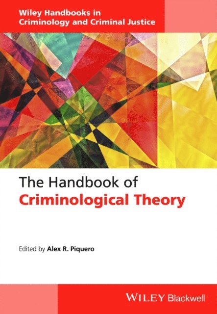Alex R. Piquero - Handbook of Criminological Theory, E-bok