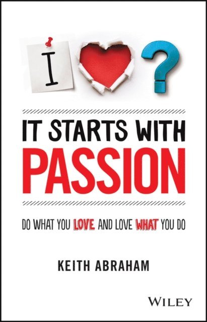 Keith Abraham - It Starts With Passion, E-bok