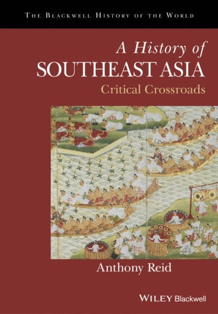 Anthony Reid - History of Southeast Asia, E-bok