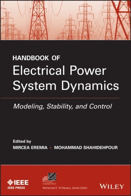 Mohammad Shahidehpour, Mircea Eremia - Handbook of Electrical Power System Dynamics, E-bok