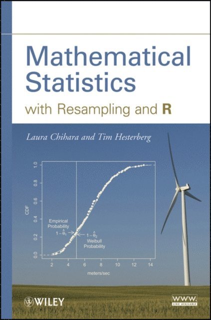 Tim C. Hesterberg, Laura M. Chihara - Mathematical Statistics with Resampling and R, E-bok