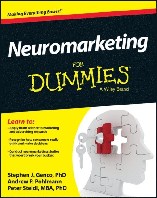 Peter Steidl, Andrew P. Pohlmann, Stephen J. Genco - Neuromarketing For Dummies, E-bok