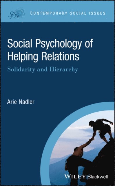 Arie Nadler - Social Psychology of Helping Relations, E-bok