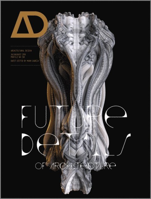 Mark Garcia - Future Details of Architecture, E-bok