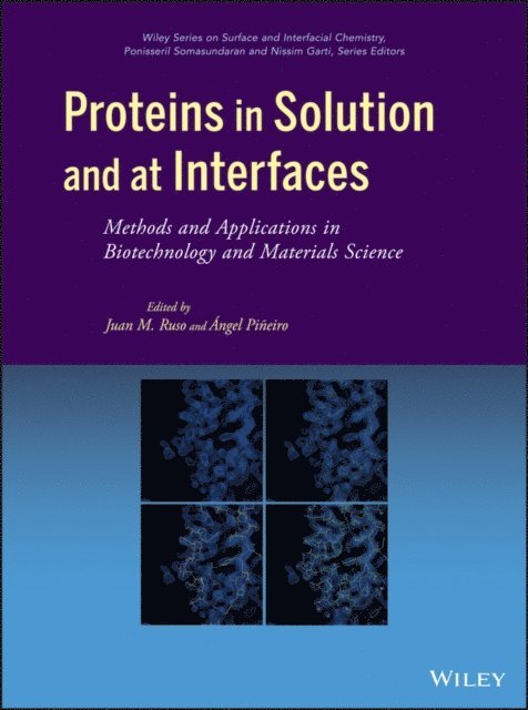 ngel Pi eiro, Juan M. Ruso - Proteins in Solution and at Interfaces, E-bok