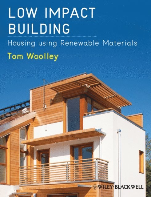 Tom Woolley - Low Impact Building, E-bok