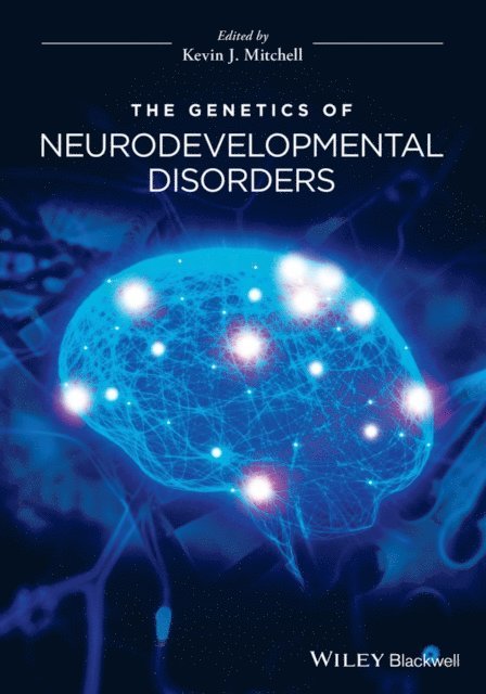 Kevin J. Mitchell - Genetics of Neurodevelopmental Disorders, E-bok