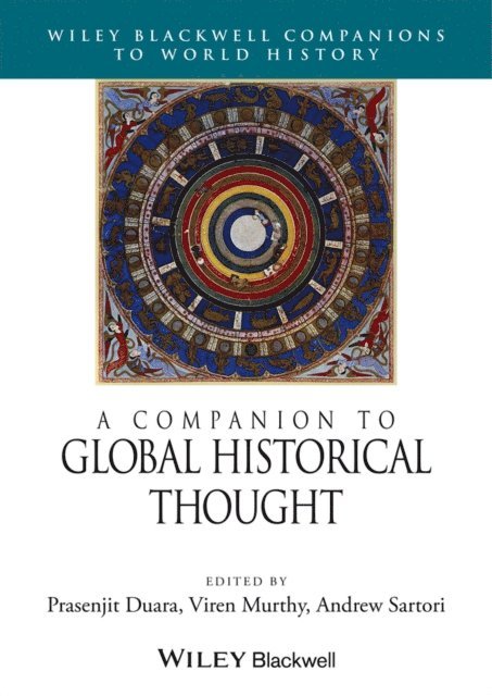 Andrew Sartori, Viren Murthy, Prasenjit Duara - Companion to Global Historical Thought, E-bok