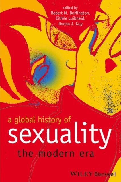 Donna J. Guy, Eithne Luibh id, Robert M. Buffington - Global History of Sexuality, E-bok