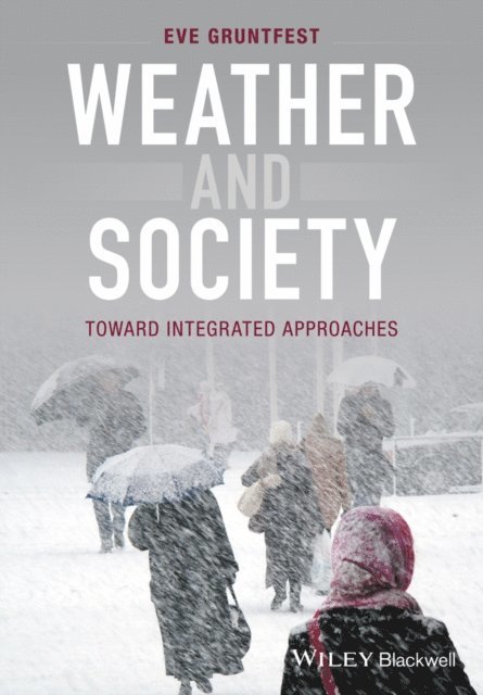 Eve Gruntfest - Weather and Society, E-bok