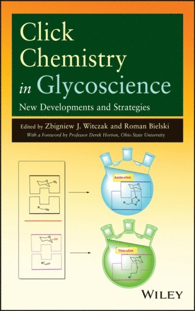 Roman Bielski, Zbigniew J. Witczak - Click Chemistry in Glycoscience, E-bok