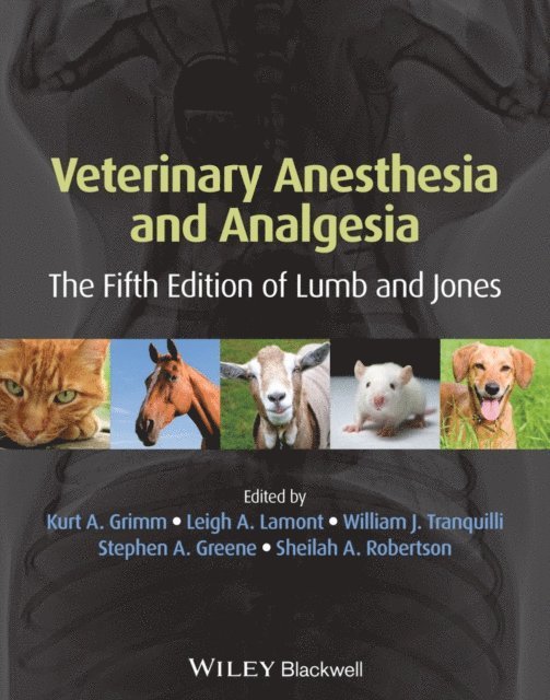 Sheilah Robertson, Stephen A. Greene, William J. Tranquilli, Leigh Lamont, Kurt Grimm - Veterinary Anesthesia and Analgesia, E-bok