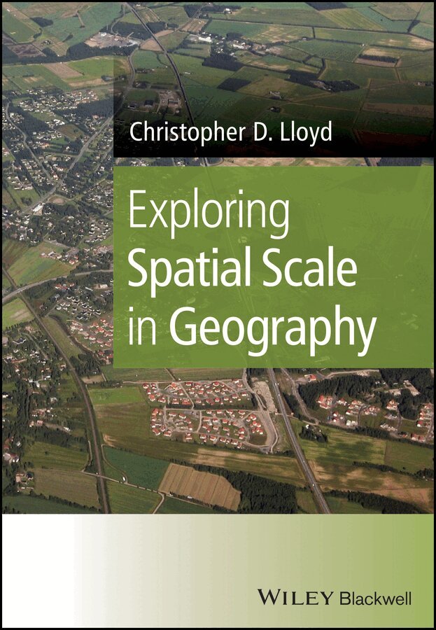 Christopher D. Lloyd - Exploring Spatial Scale in Geography. Tillgänglighet: Tillfälligt slut